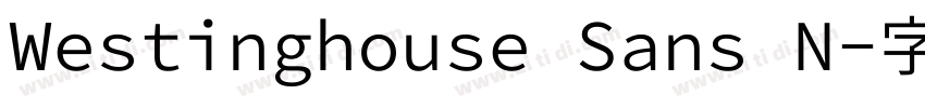 Westinghouse Sans N字体转换